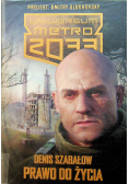 Metro 2033 Uniwersum Prawo do życia
