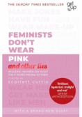 Feminists Don't Wear Pink