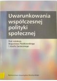 Uwarunkowania współczesnej polityki społecznej
