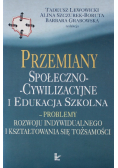 Przemiany społeczno cywilizacyjne i edukacja szkolna