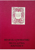 Prusy Litwa Krzyżacy