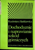Dochodzenie i naprawienie szkód górniczych