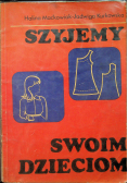 Szyjemy swoim dzieciom