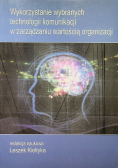 Wykorzystanie wybranych technologii komunikacji w zarządzaniu wartością organizacji
