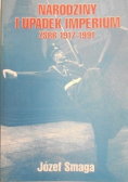 Narodziny i upadek Imperium ZSRR 1917 - 1991