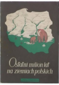 Ostatni milion lat na ziemiach polskich