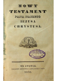 Nowy Testament Pana Naszego Jezusa Chrystusa 1839 r