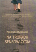 Na tropach sensów życia