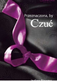Przeznaczona by czuć