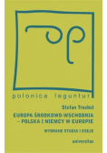 Europa Środkowo-Wschodnia, Polska a Niemcy w Europie