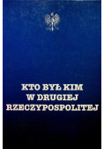 Kto był kim w Drugiej Rzeczypospolitej