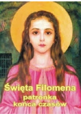 Święta Filomena patronka końca czasów