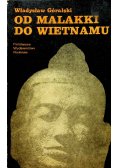 Od Malakki do Wietnamu