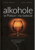 Alkohole w Polsce i na świecie