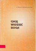 Chcę widzieć Boga