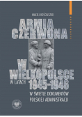 Armia Czerwona w Wielkopolsce w latach 1945-1946..