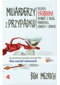 Miliarderzy z przypadku