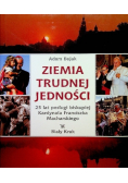 Ziemia trudnej jedności