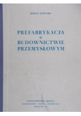 Prefabrykacja w budownictwie przemysłowym