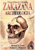 Ukryta historia człowieka. Zakazana archeologia
