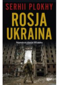 Rosja - Ukraina Największe starcie XXI wieku