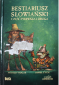 Bestiariusz słowiański Część pierwsza i druga