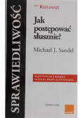 Sprawiedliwość Jak postępować słusznie