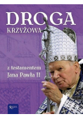 Droga Krzyżowa z testamentem św Jana Pawła II