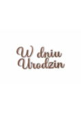 Drewniany napis - W dniu urodzin 5szt biały