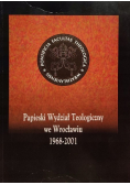 Papieski Wydział Teologiczny we Wrocławiu 1968-2001