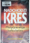 Nadchodzi kres Mistyczne wizje końca świata