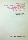 Obrzędy chrześcijańskiego wtajemniczenia dorosłych