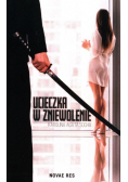 Ucieczka w zniewolenie