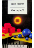 Mieć czy być