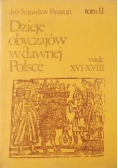 Dzieje obyczajów w dawnej  Polsce