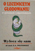 O leczniczym głodowaniu w pytaniach i odpowiedziach