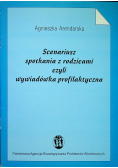 Scenariusz spotkania z rodzicami czyli wywiadówka profilaktyczna