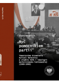 Być pomocnikiem partii Towarzystwo Krzewienia Kultury Świeckiej w służbie PZPR i ideologii marksistowsko - leninowskiej ( 1969 - 1990 )