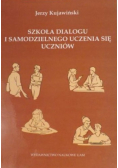 Szkoła dialogu i samodzielnego uczenia się uczniów