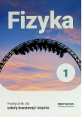 Fizyka 1 Podręcznik dla szkoły branżowej I stopnia