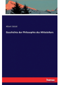 Geschichte der Philosophie des Mittelalters