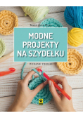 Modne projekty na szydełku