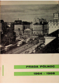 Praga północ 1964 - 1968