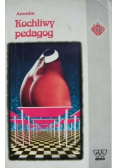 Kochliwy pedagog