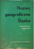 Nazwy geograficzne Śląska Tom IV