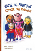 Gdzie się podziały sztućce pani Burgand
