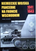Niemieckie Wojska Pancerne na froncie wschodnim 1941 1943