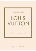 Louis Vuitton Historia kultowego domu mody