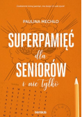 Superpamięć dla seniorów i nie tylko