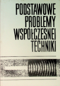Podstawowe problemy współczesnej techniki Tom XXIX